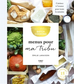 Bertrand.pt - Mon Atelier Batch Cooking Menus Pour Ma Tribu