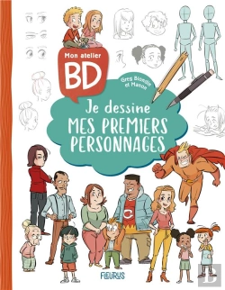Bertrand.pt - Mon Atelier Bd : Je Dessine Mes Premiers Personnages