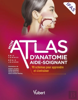 Bertrand.pt - Mon Atlas D'Anatomie Aide-Soignant : 90 Schémas Pour Apprendre Et S'Entraîner