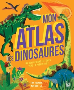 Bertrand.pt - Mon Atlas Des Dinosaures : Un Voyage Dans Le Temps Vers La Préhistoire