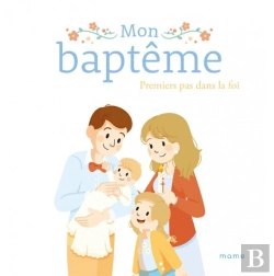 Bertrand.pt - Mon Baptême : Premiers Pas Dans La Foi