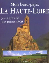 Mon Beau Pays, La Haute-Loire
