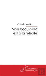Mon Beau-Père Est À La Retraite