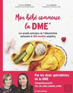 Bertrand.pt - Mon Bébé Commence La Dme : Les Grands Principes De L'Alimentation Autonome Et 100 Recettes Adaptées