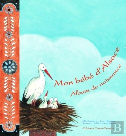 Bertrand.pt - Mon Bébé D'Alsace ; Album De Naissance