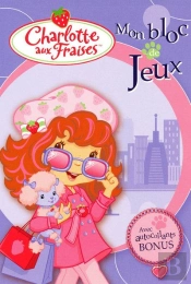 Mon Bloc De Jeux Charlotte Aux Fraises