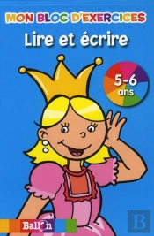 Mon Bloc D'Exercices ; Lire Et Écrire ; 5-6 Ans