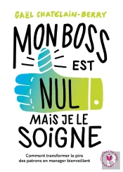 Mon Boss Est Nul Mais Je Le Soigne