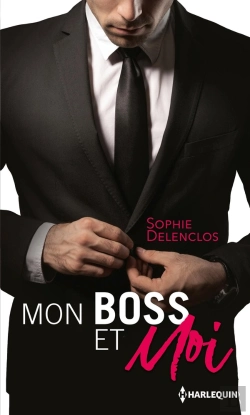 Bertrand.pt - Mon Boss Et Moi ; Amour À Durée Indéterminée, Campagne De Séduction Massive