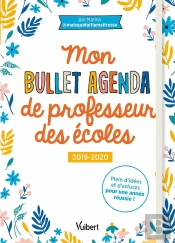 Mon Bullet Agenda De Professeur Des Écoles (Édition 2019/2020)