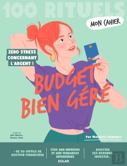 Bertrand.pt - Mon Cahier : 100 Rituels : Budget Bien Géré : Zéro Stress Concernant L'Argent !