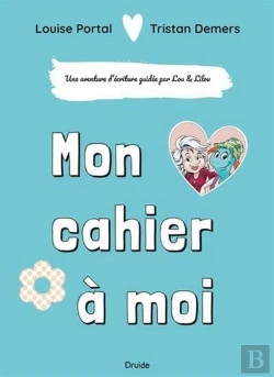 Bertrand.pt - Mon Cahier À Moi : Une Aventure D'Écriture Guidée Par Lou Et Lilou