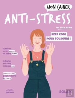 Bertrand.pt - Mon Cahier : Anti-Stress : Keep Cool Pour Toujours !