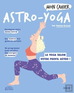 Bertrand.pt - Mon Cahier : Astro-Yoga : Le Yoga Selon Votre Profil Astro !