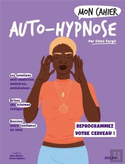 Bertrand.pt - Mon Cahier : Auto-Hypnose : Reprogrammez Votre Cerveau !