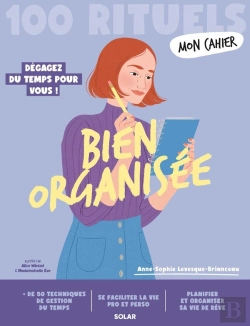 Bertrand.pt - Mon Cahier : Bien Organisée : Dégagez Du Temps Pour Vous !