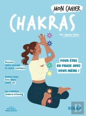 Mon Cahier : Chakras