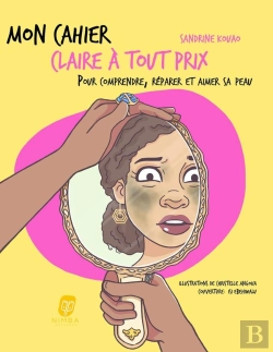 Bertrand.pt - Mon Cahier : Claire À Tout Prix : Pour Comprendre, Réparer Et Aimer Sa Peau