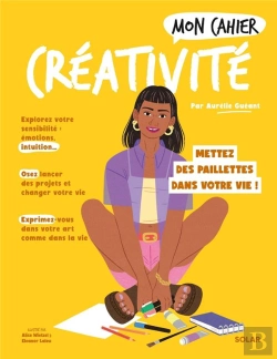 Bertrand.pt - Mon Cahier : Créativité : Mettez Des Paillettes Dans Votre Vie !