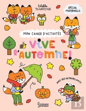 Mon Cahier D'Activités : Vive L'Automne !