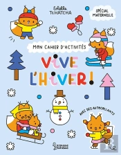 Mon Cahier D'Activités : Vive L'Hiver