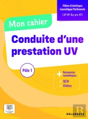 Mon Cahier De Conduite D'Une Prestation Uv - Cap, Bac Pro, Bp, Bts Esthétique Cosmétique Parfumerie (2026) - Pochette Élève