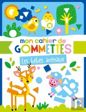 Mon Cahier De Gommettes - Les Bebes Animaux