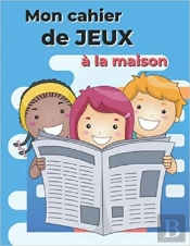 Mon Cahier De Jeux A La Maison - Mots Meles  Coloriages  Labyrinthes  Sudoku
