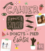 Mon Cahier De Jeux, De Tests Et De Quiz Pour S'Amuser Les Doigts De Pied En Eventail