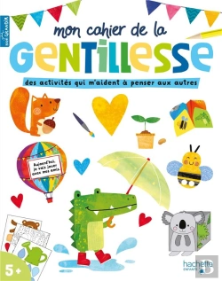 Bertrand.pt - Mon Cahier De La Gentillesse : Des Activités Qui M'Aident À Penser Aux Autres