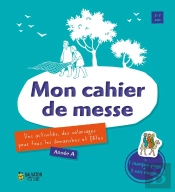 Mon Cahier De Messe ; Année A