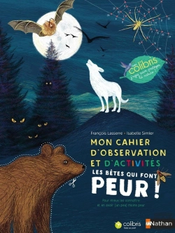 Bertrand.pt - Mon Cahier D'Observation Et D'Activités : Les Bêtes Qui Font Peur !