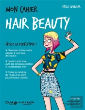 Mon Cahier : Hair Beauty