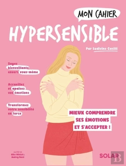 Bertrand.pt - Mon Cahier : Hypersensible : Mieux Comprendre Ses Émotions Et S'Accepter !