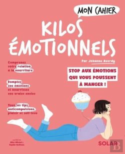 Bertrand.pt - Mon Cahier : Kilos Émotionnels : Stop Aux Émotions Qui Vous Poussent À Manger !