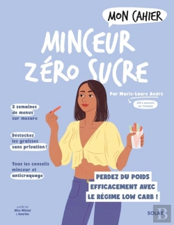 Bertrand.pt - Mon Cahier : Minceur Zéro Sucre : Perdez Du Poids Efficacement Avec Le Régime Low Carb !