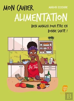 Bertrand.pt - Mon Cahier : Mon Cahier Alimentation Afro : Bien Manger Pour Être En Bonne Santé !