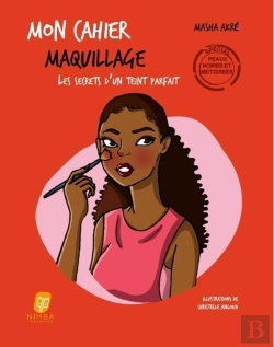 Bertrand.pt - Mon Cahier : Mon Cahier Maquillage : Spécial Peaux Noires Et Métissees ; Le Secrets D'Un Teint Parfait