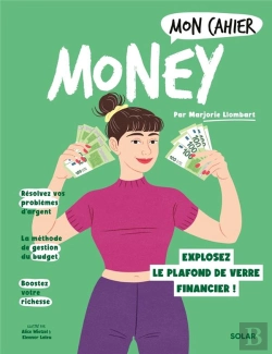 Bertrand.pt - Mon Cahier : Money : Explosez Le Plafond De Verre Financier !