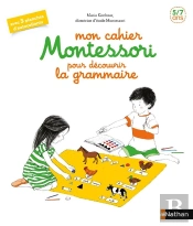 Mon Cahier Montessori Pour Decouvrir La Grammaire