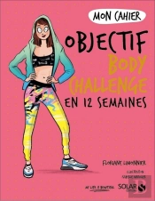 Mon Cahier : Objectif Body Challenge
