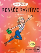 Mon Cahier : Pensée Positive