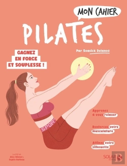 Bertrand.pt - Mon Cahier : Pilates : Gagnez En Force Et Souplesse !