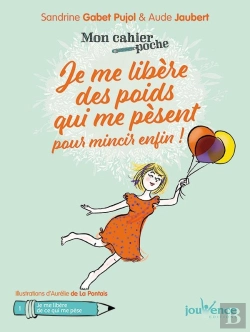 Bertrand.pt - Mon Cahier Poche : Je Me Libère Des Poids Qui Me Pèsent Pour Mincir Enfin !