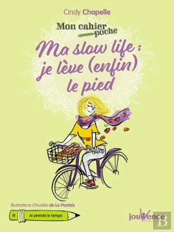 Bertrand.pt - Mon Cahier Poche : Ma Slow Life : Je Lève (Enfin) Le Pied