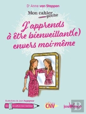 Mon Cahier Poche Tome 52 : J'Apprends À Être Bienveillant.E Avec Moi-Même (31e Édition)