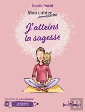 Mon Cahier Poche Tome 54 : J'Atteins La Sagesse