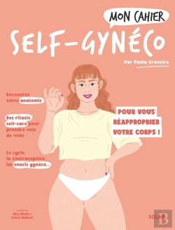 Bertrand.pt - Mon Cahier : Self-Gynéco : Pour Vous Réapporprier Votre Corps !