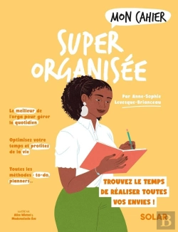 Bertrand.pt - Mon Cahier : Super Organisée : Trouvez Le Temps De Réaliser Toutes Vos Envies !