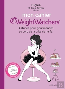 Bertrand.pt - Mon Cahier Weight Watchers, Astuces Et Infos Pour Gourmandes Au Bord De La Crise De Nerfs